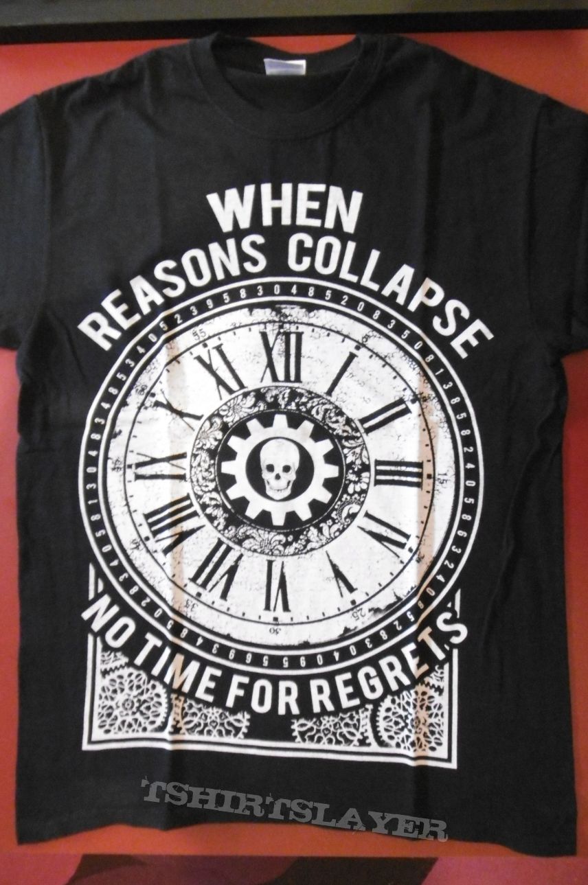 When Reasons Collapse - No Time For Regrets (Size M)