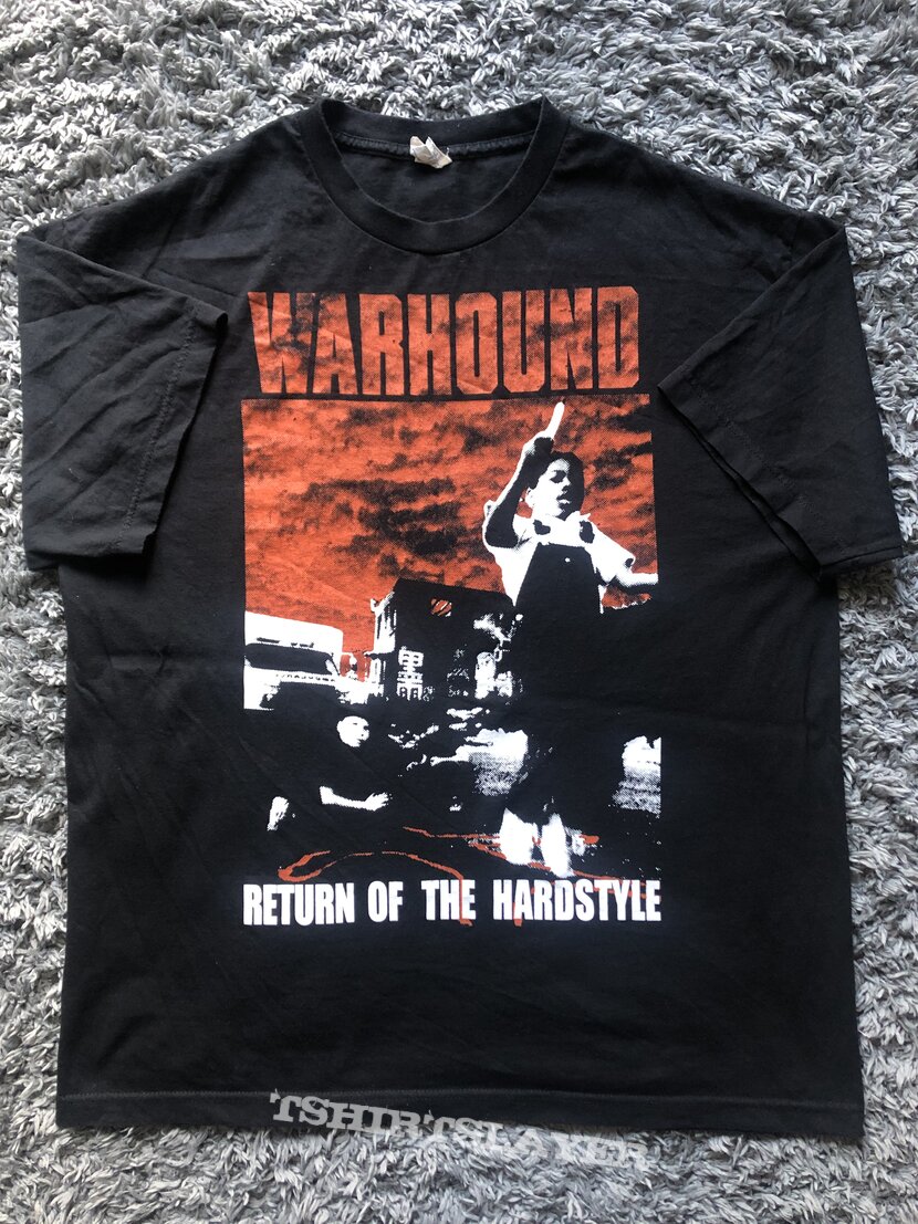 Warhound ‘Return Of The Hardstyle’ T-Shirt XL | TShirtSlayer TShirt and ...