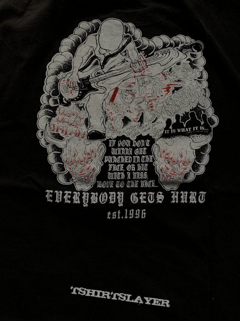 Everybody Gets Hurt - Shirt
