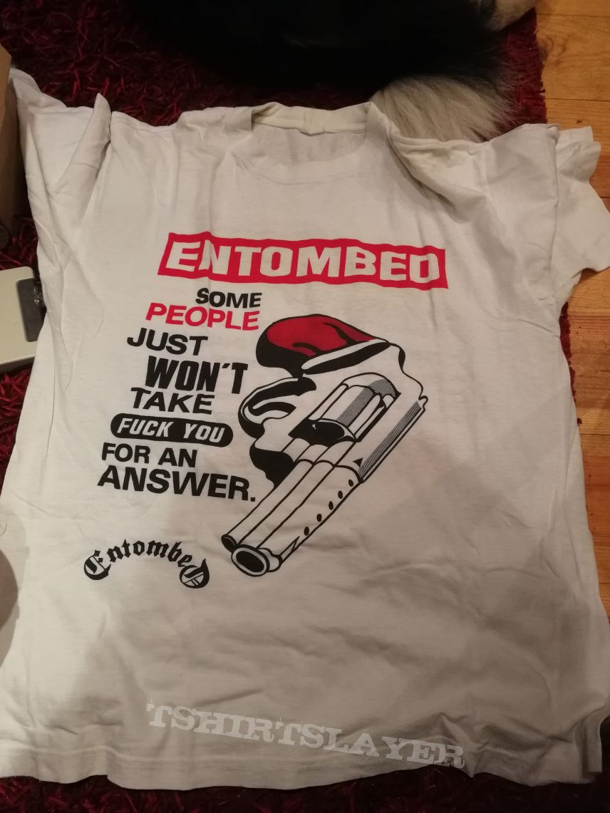 Entombed - Hollowman / Some people just won&#039;t take fuck you for an answer / gun shirt