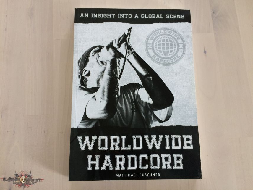 Mainstrike world wide hardcore an insight into a global scene book