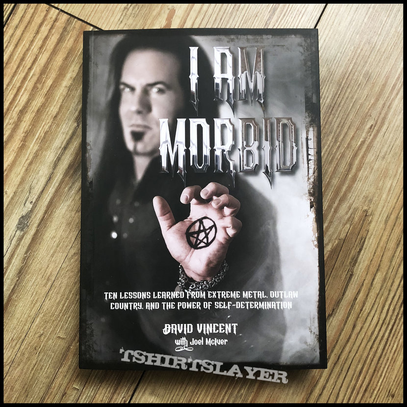 I AM MORBID book by David Vincent (Morbid Angel / Vltimas)