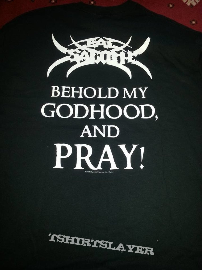 Bal-Sagoth - Behold my Godhood and Pray! shirt 2011