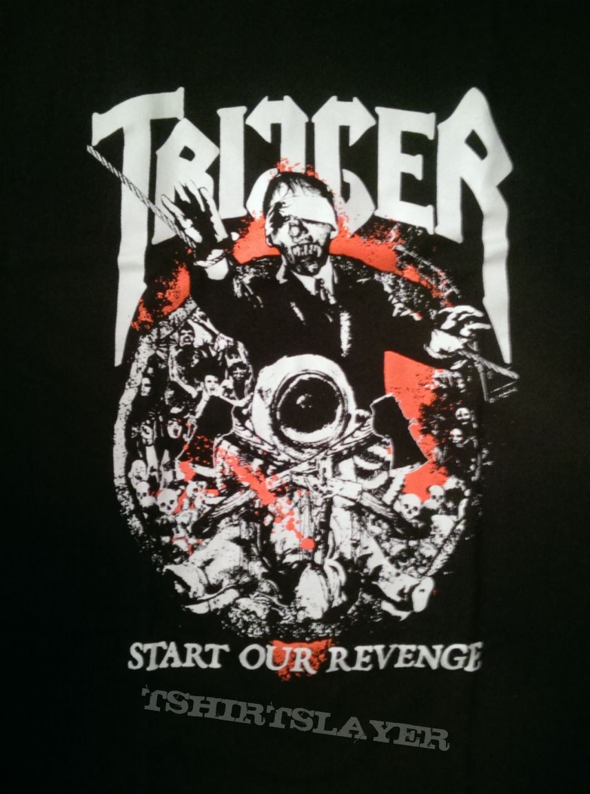 Trigger - Start our Revenge 