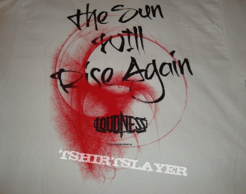 Loudness The Sun Will Rise Again shirt