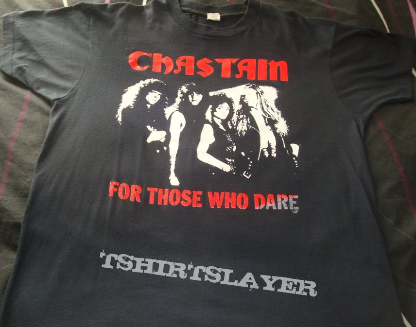 Chastain For Those Who Dare shirt