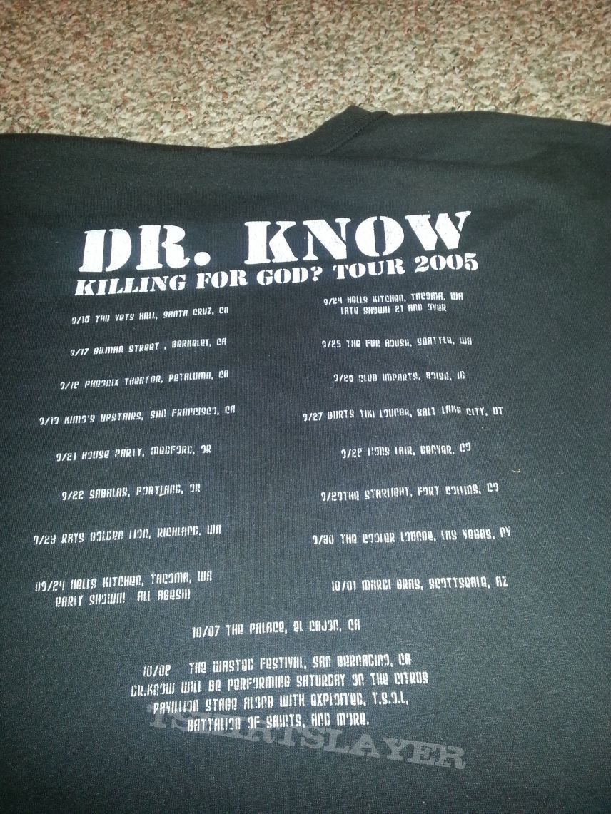 Dr. Know Killing for God? 2005 Tour shirt 