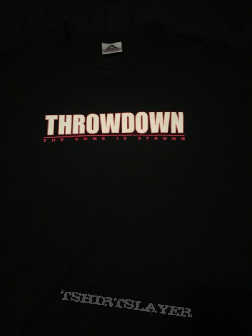 Throwdown The Edge Is Strong Shirt