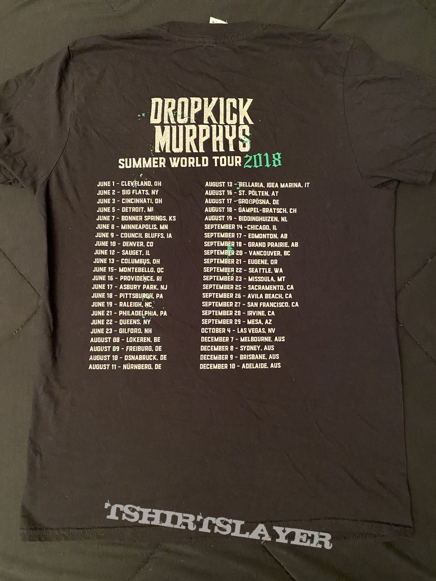 Dropkick Murphys - Summer Tour 2018 tour shirt | TShirtSlayer TShirt and  BattleJacket Gallery