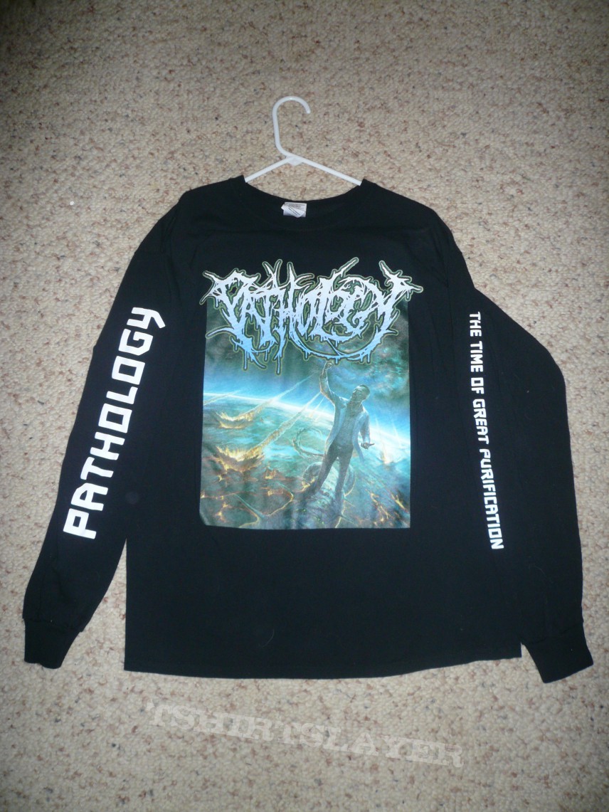 TShirt or Longsleeve - Pathology-The Time Of Great Purification