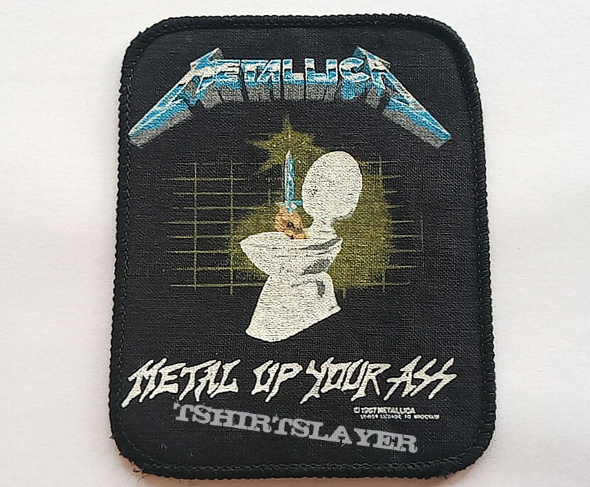 Metallica metal up your ass  1987 patch