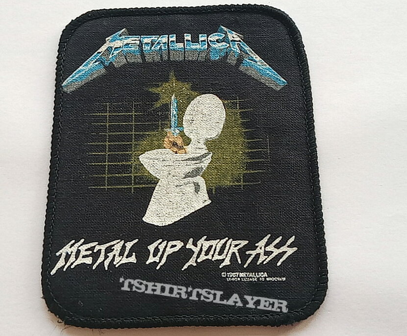 Metallica metal up your ass  1987 patch