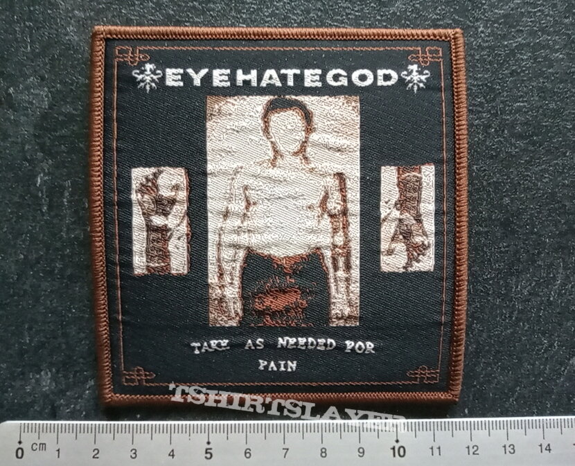 Eyehategod take as needed for pain patch e33