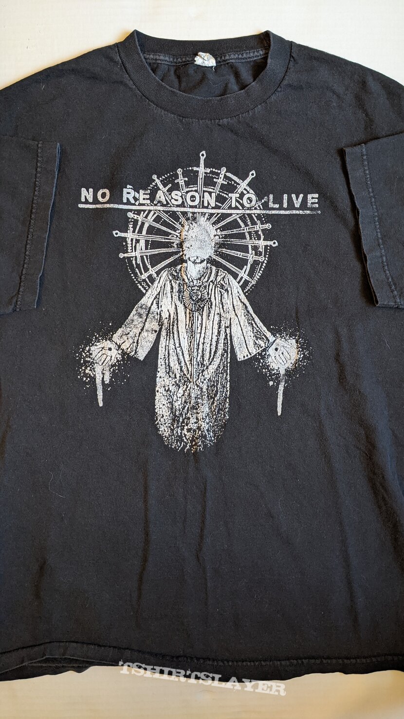 No Reason To Live Shirt