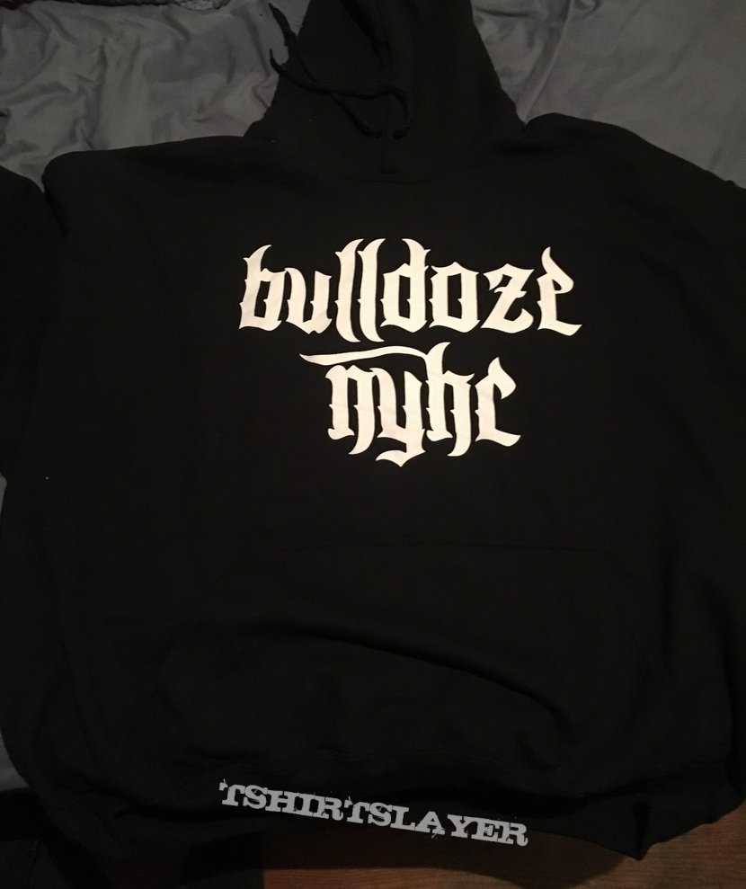 Bulldoze hoodie 