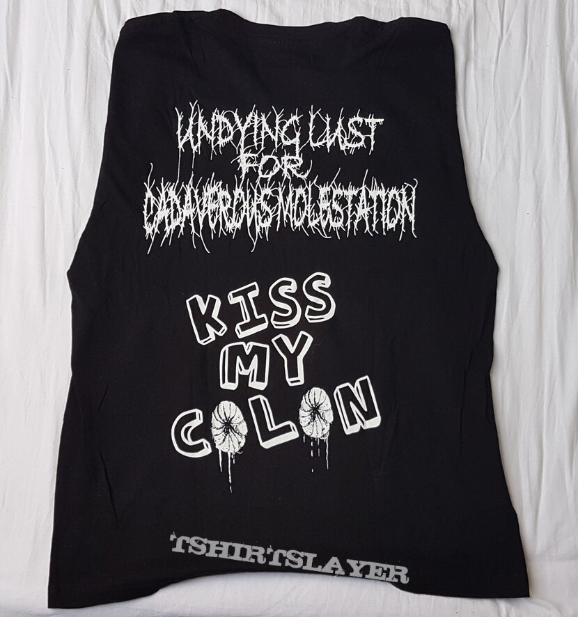 Undying Lust For Cadaverous Molestation Kiss my colon 