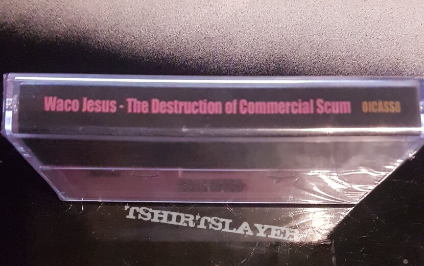 Waco Jesus The destruction of commercial scum 