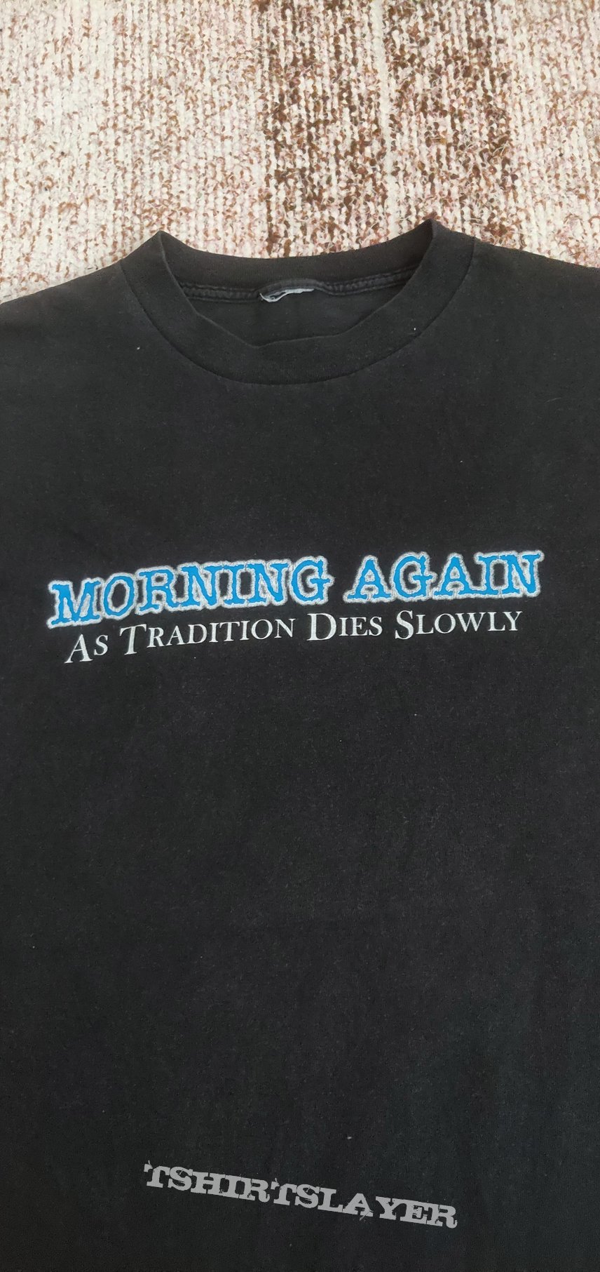 Morning Again Morning Agian T-shirt