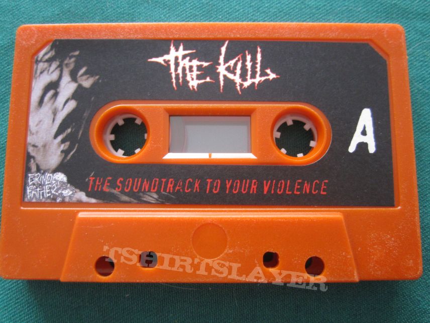 The Kill - The Soundtrack To Your Violence - Tape
