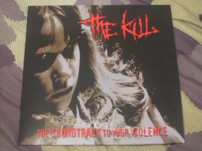 The Kill - The soundtrack to your violence - Vinyl Release