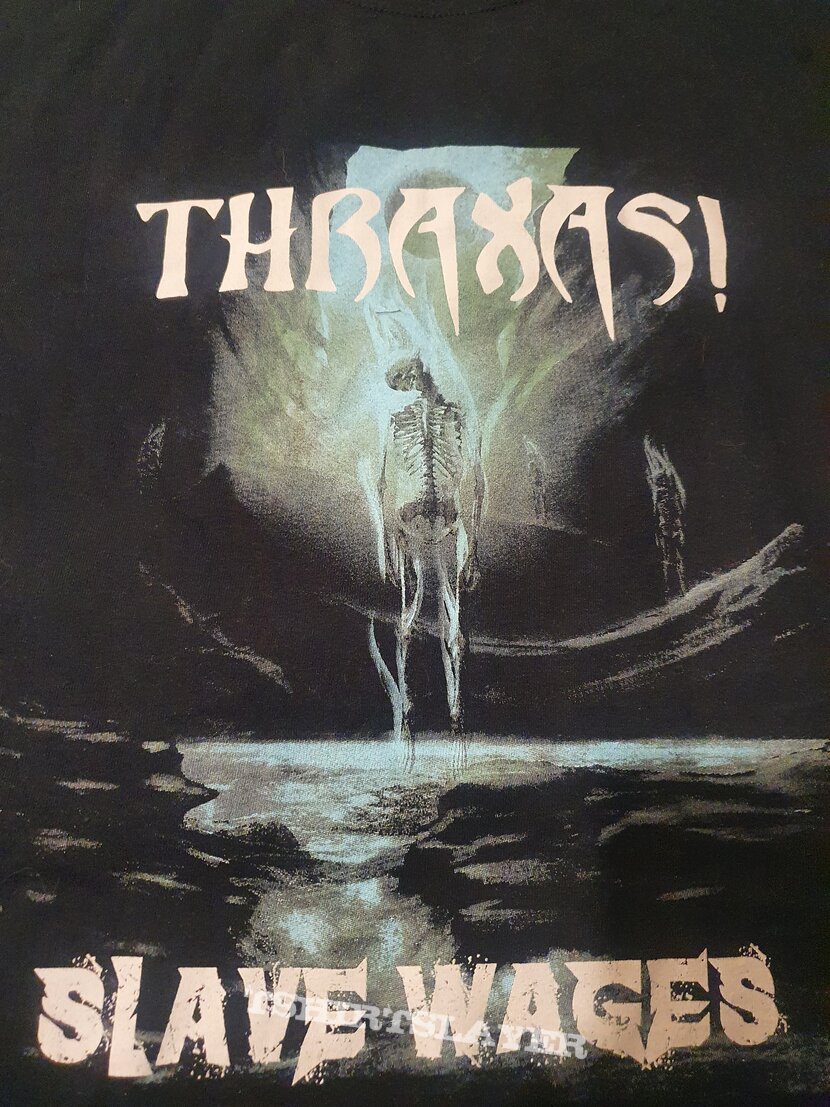 Thraxas! - Slave Wages TShirt