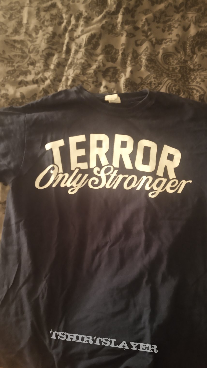 Terror &quot;Only stronger&quot; TS