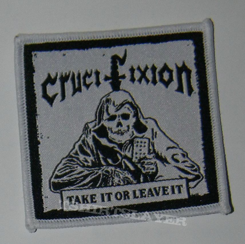 Crucifixion - Take it or leave it - Woven Patch