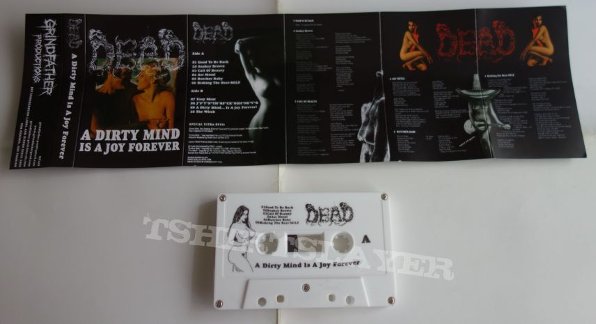 Dead - A dirty mind is a joy forever - Tape