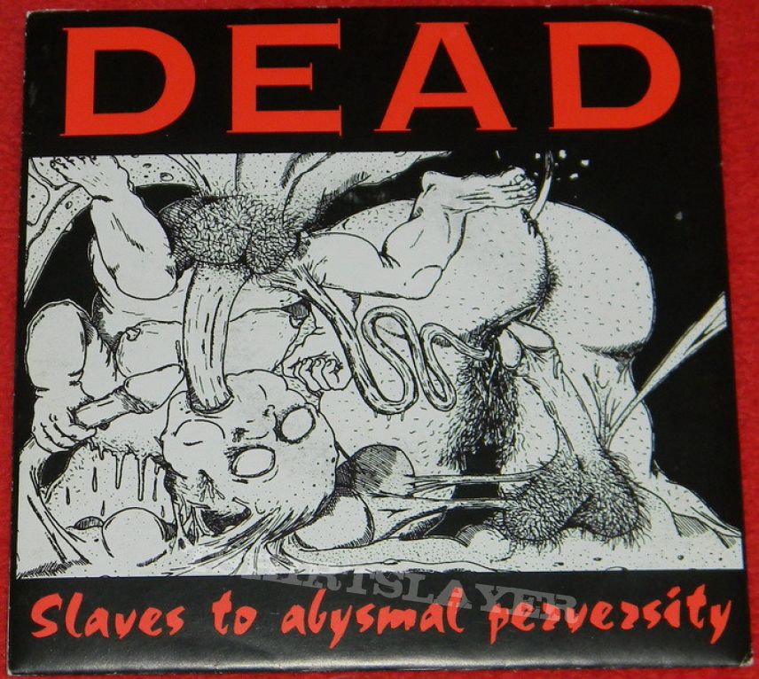 Dead - Slaves to abysmal perversity - Single