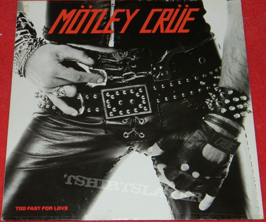 Mötley Crüe - Too fast for love - LP