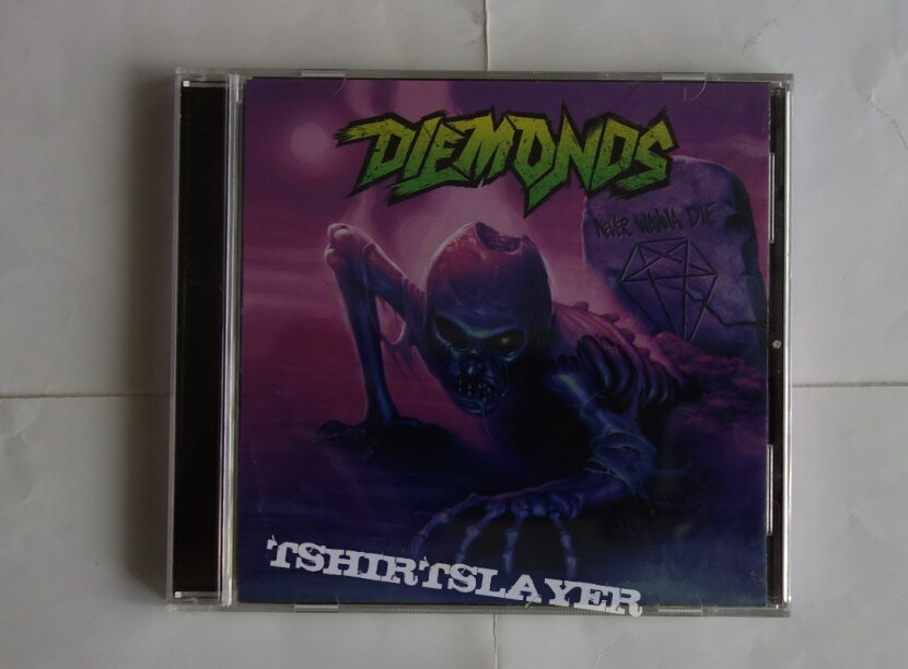 Diemonds - Never wanna die - CD