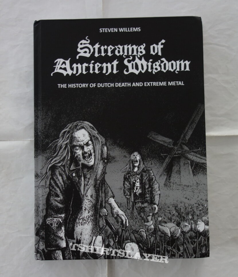 Asphyx Streams of Ancient Wisdom - The history of dutch death and extreme metal - Book