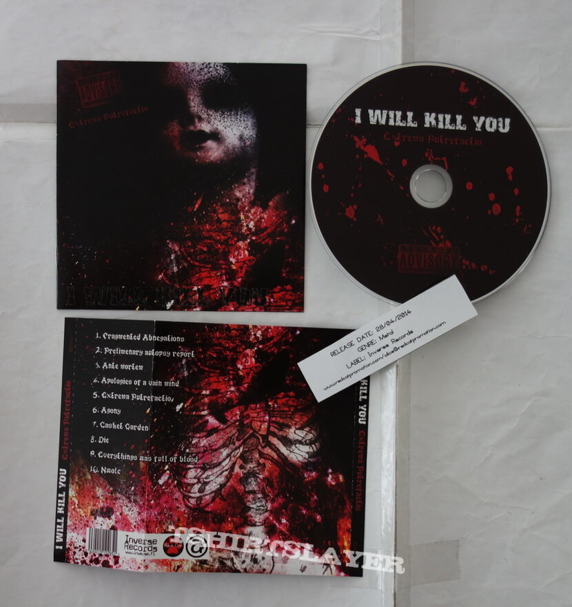 I Will Kill You - Extreme putrefactio - Promo CD