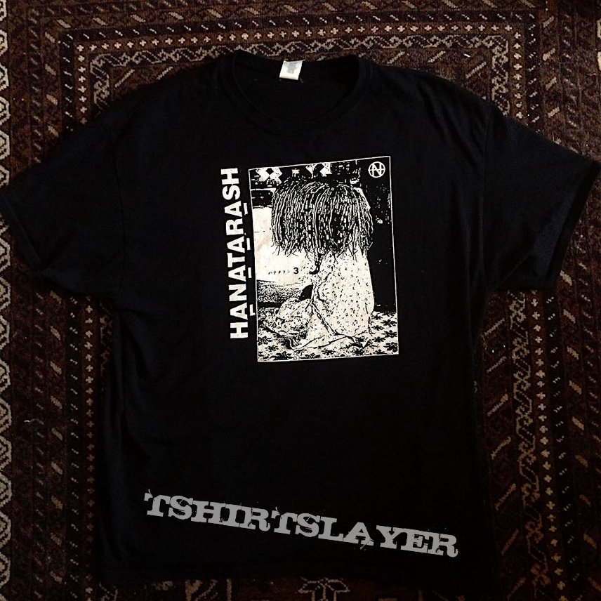Hanatarash T-Shirt | TShirtSlayer TShirt and BattleJacket Gallery