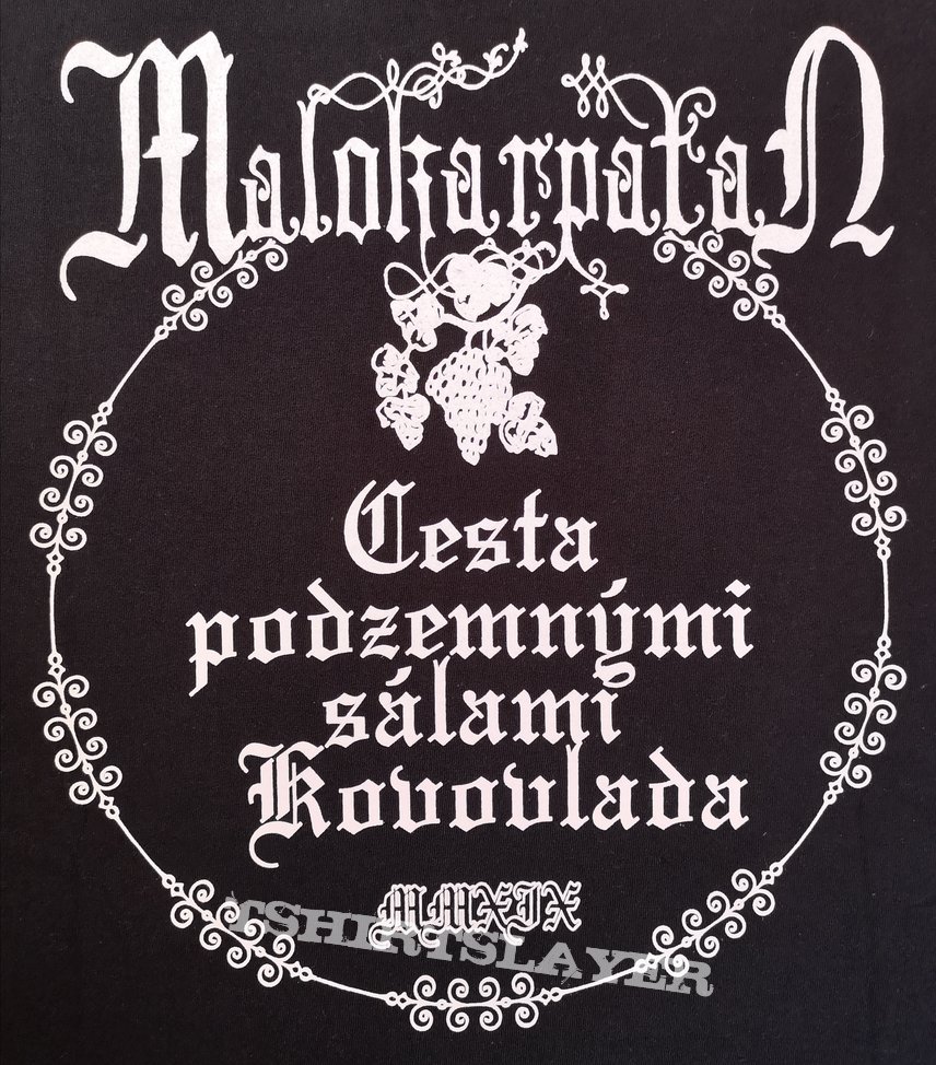 Malokarpatan - Cesta Podzemnými Sálami Kovovlada Shirt
