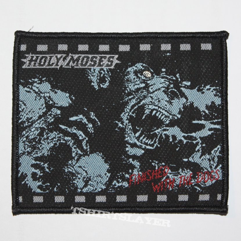 Holy Moses - Finished with the Dogs Woven patch