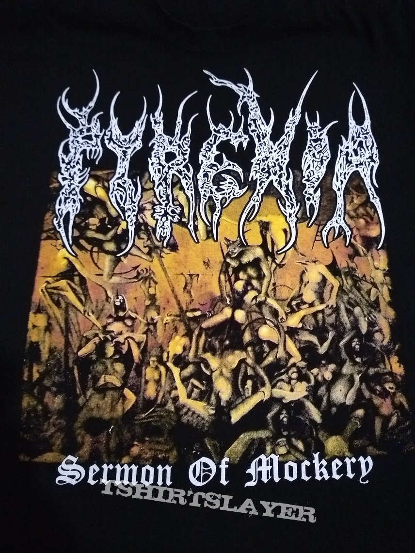 Pyrexia Sermon of Mockery tshirt