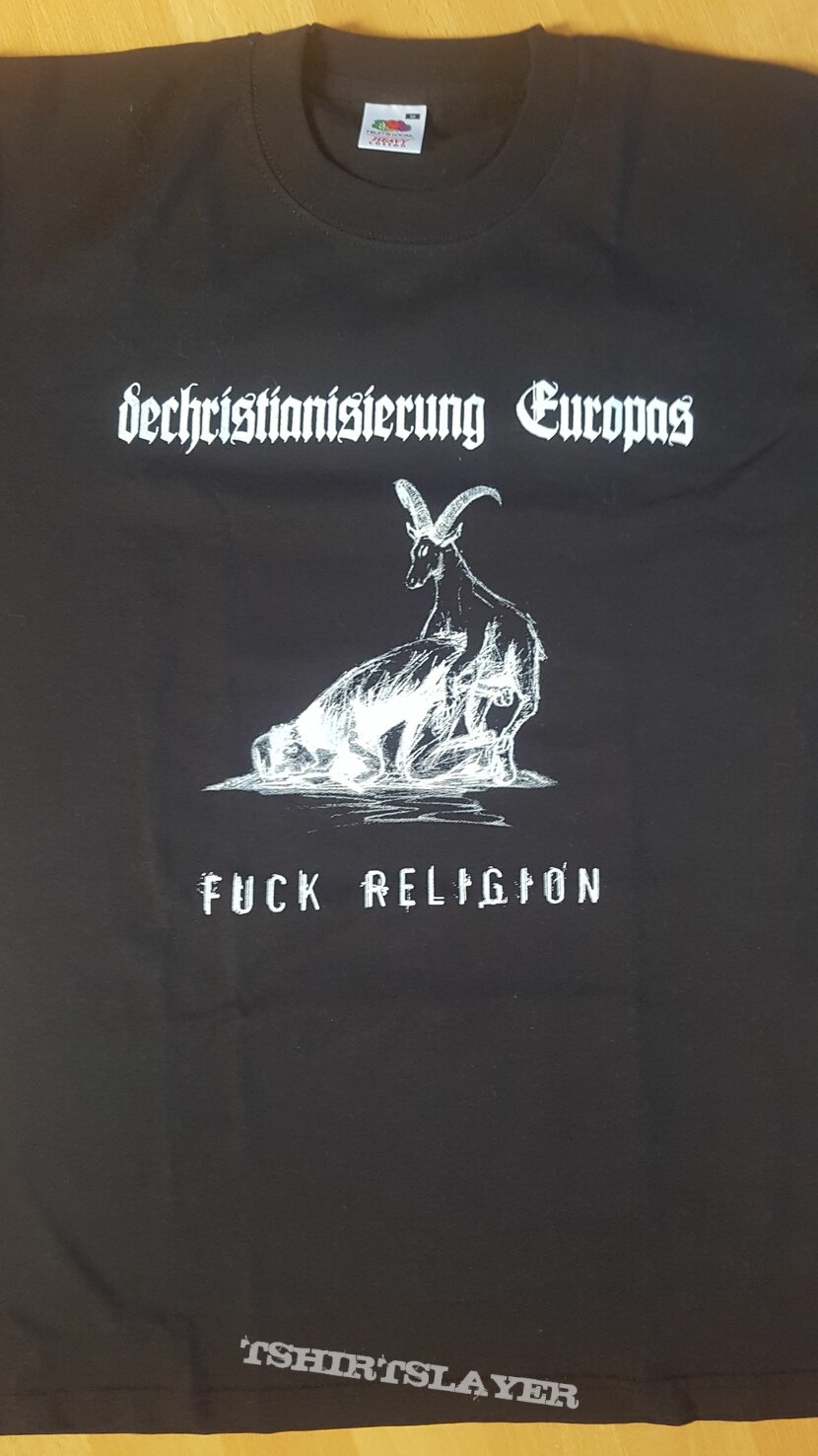 Dechristianisierung Europas  - Fuck Religion