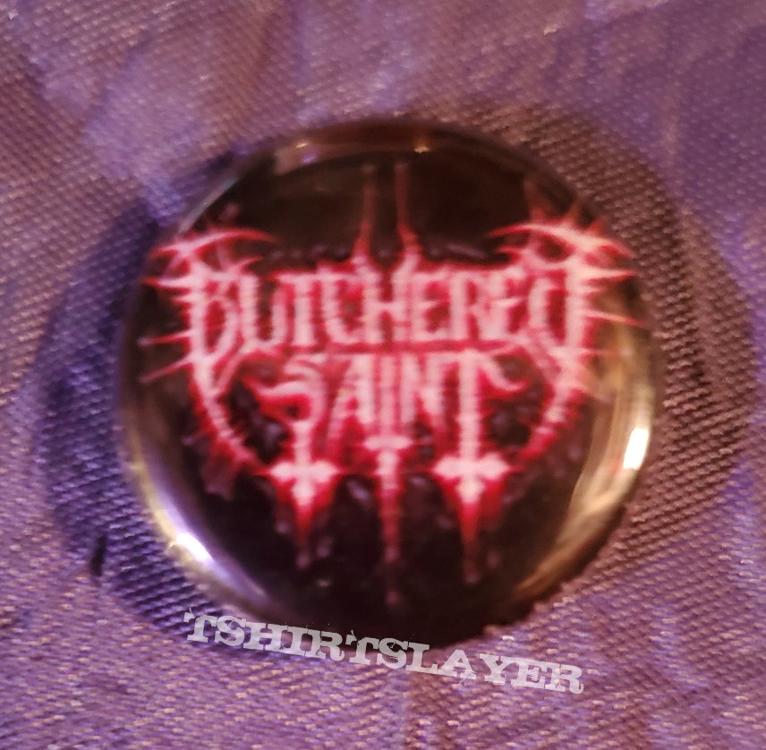 Butchered Saint pin