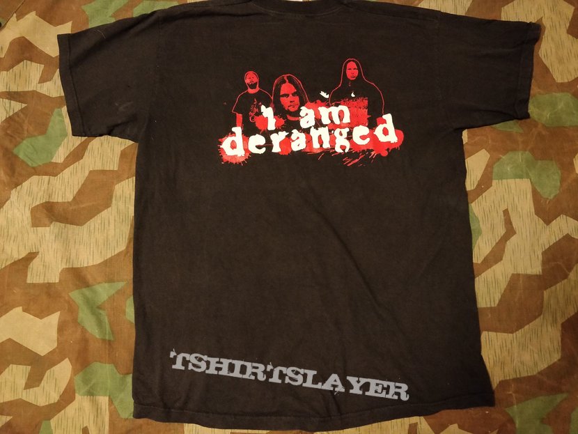 Deranged tshirt