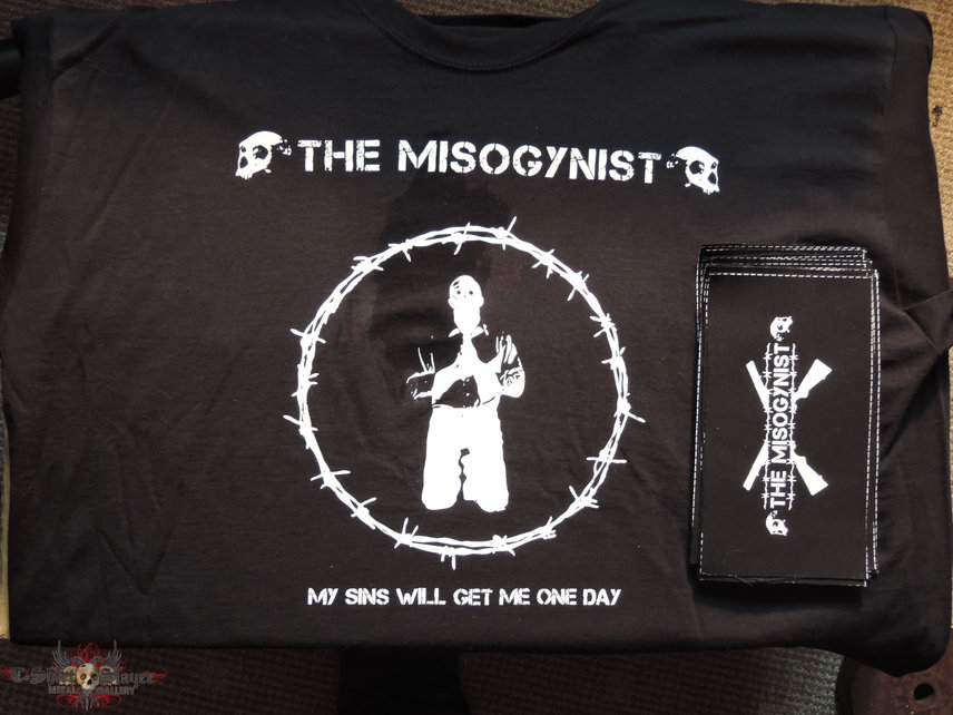 The Misogynist Our bands merch