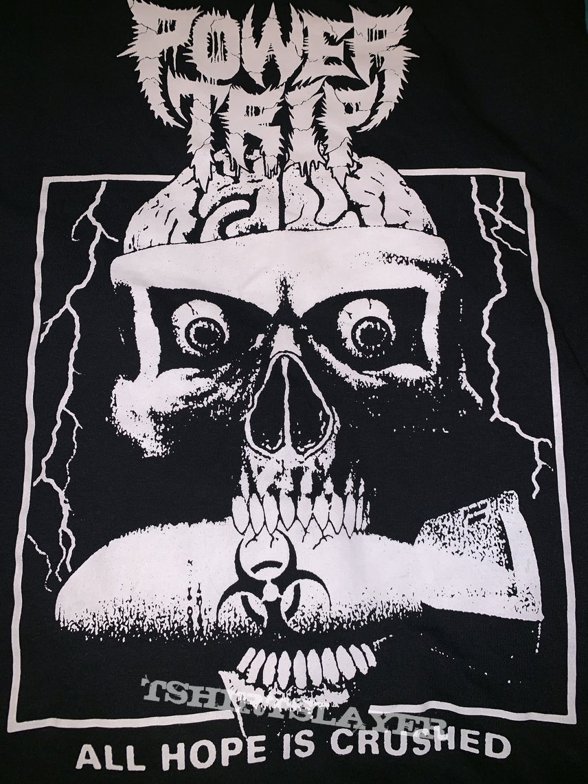 Power Trip: All Hope Is Crushed t-shirt 2019 