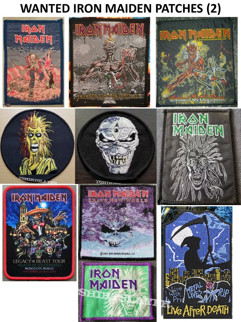 Wanted, Needed, Craving for ... Old Iron Maiden Patches