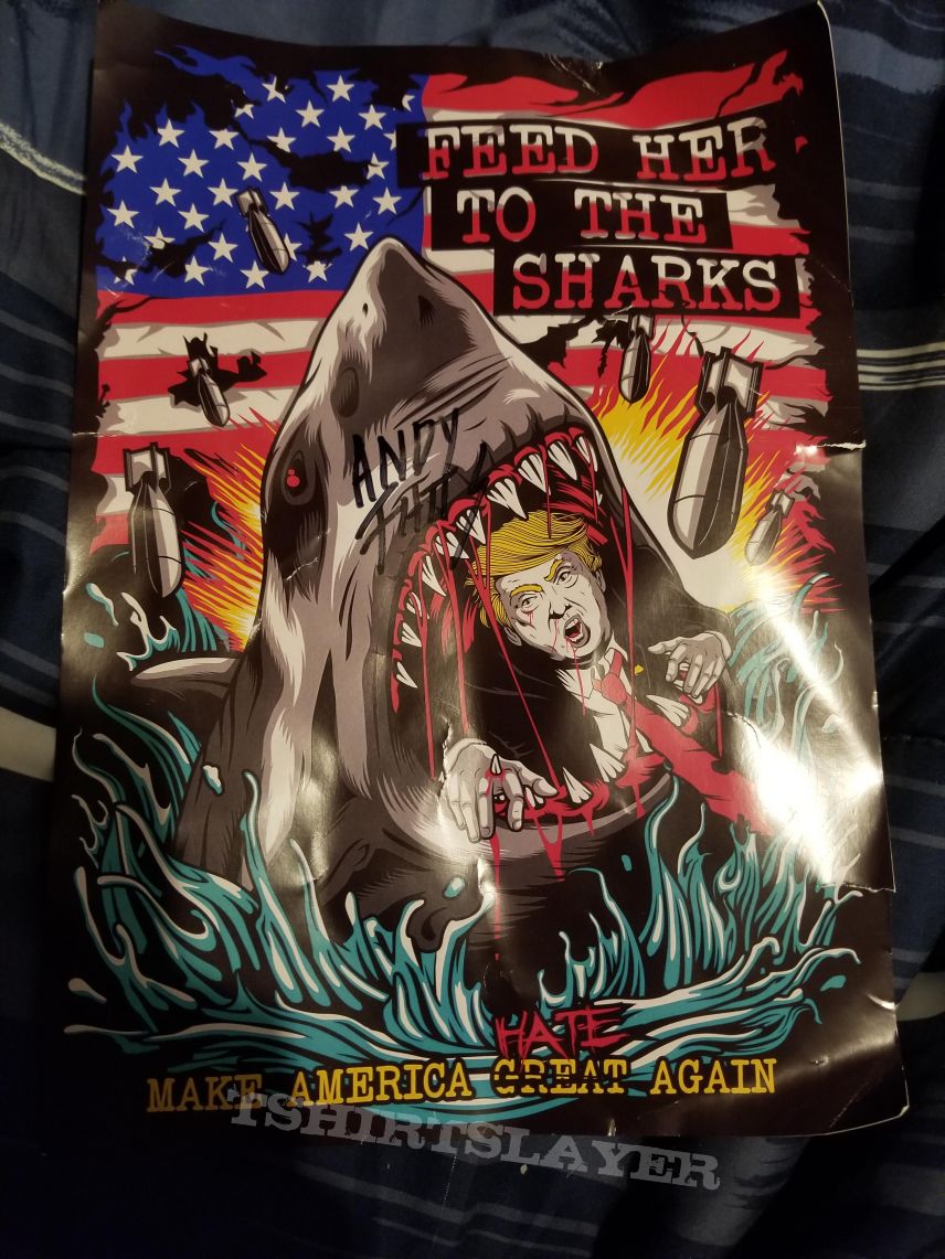 Feed Her to the Sharks Trump poster signed