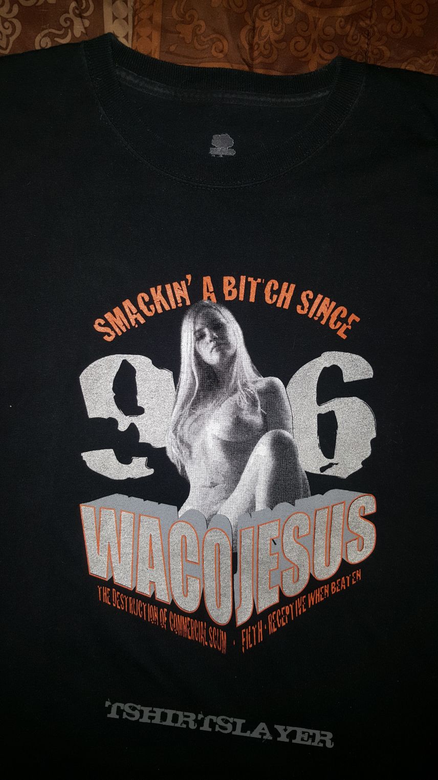 Waco Jesus - Smackin&#039; a Bitch Since 96