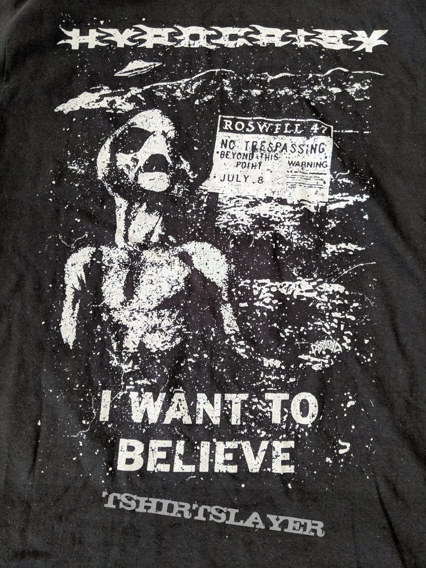 Hypocrisy - Roswell 1947 &quot;I Want to Believe&quot; shirt