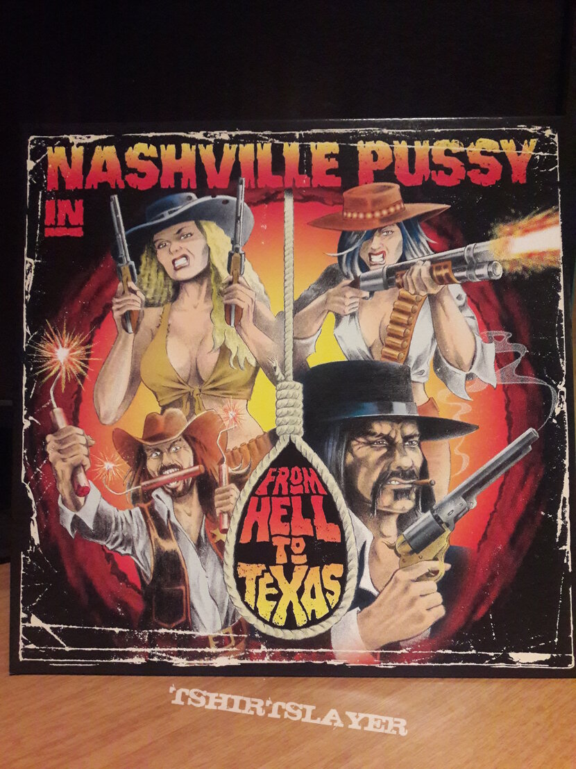 Nashville Pussy – From Hell To Texas LP