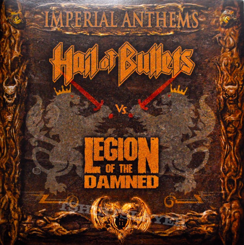 HAIL OF BULLETS VS. LEGION OF THE DAMNED Imperial Anthems No. 11 Original 7&quot; Single Vinyl