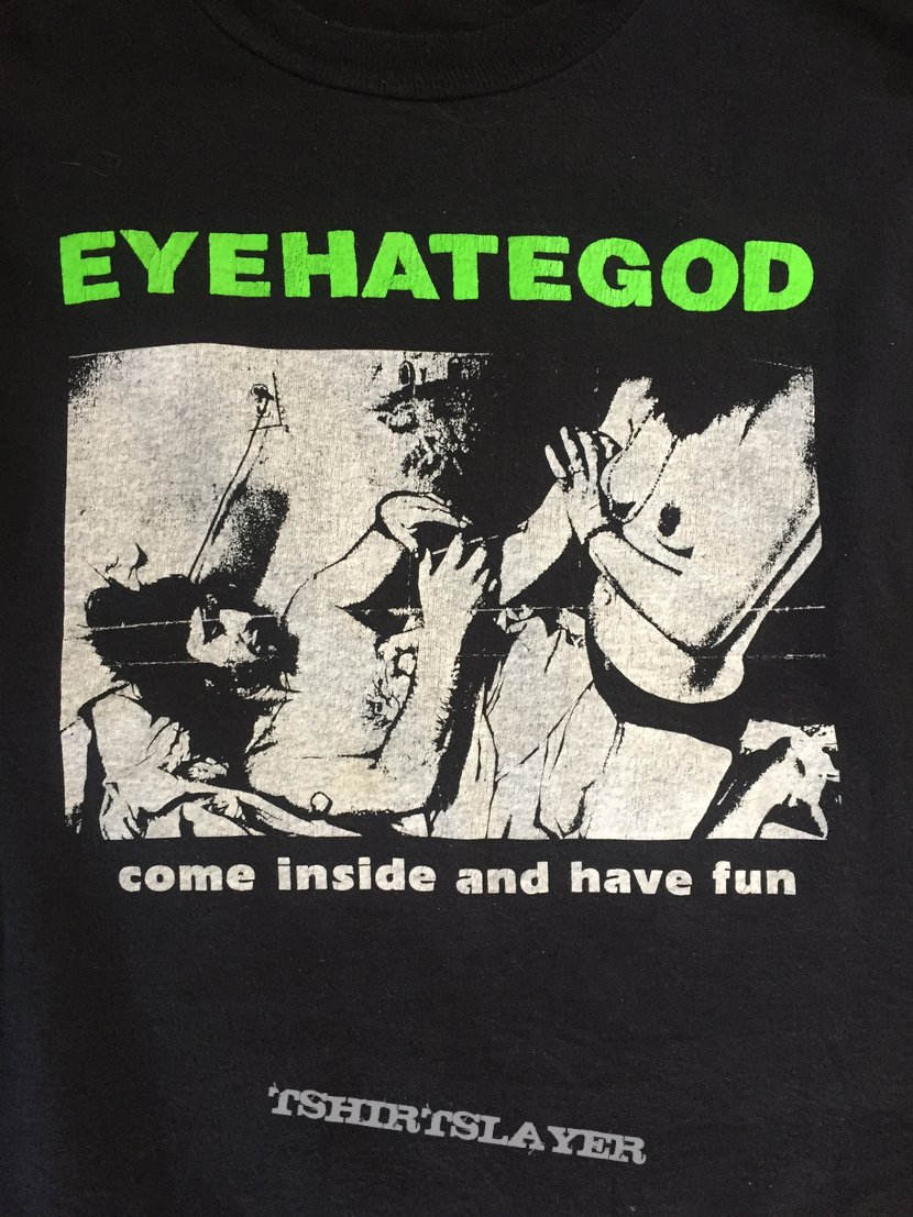 EYEHATEGOD Come Inside and Have Fun tour shirt