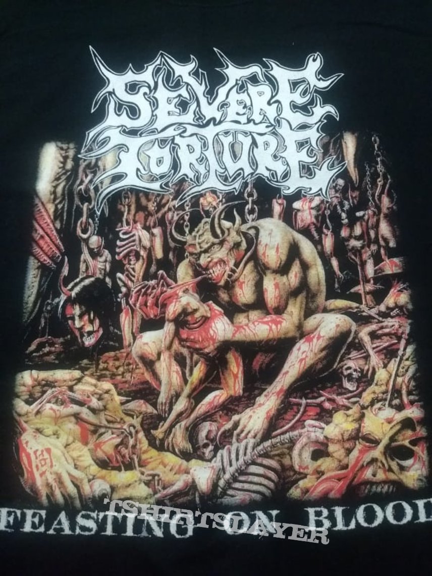 Severe Torture   Feasting on Blood  T Shirt 